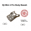 Dji Mini 4 Pro Body Bawah - Dji Mini 4 Pro Bottom Body - Body Bottom